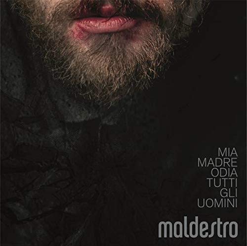 Maldestro - Mia Madre Odia Tutti Gli Uomini;