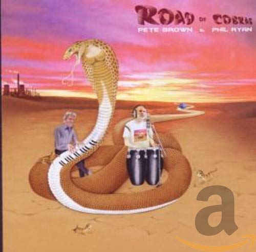 Pete Brown - Road Of Cobras;