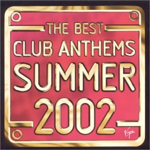 Best Club Anthems Summer 2002 (The) / Various (2 Cd);