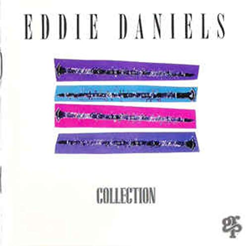 Eddie Daniels - Collection;