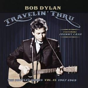 Bob Dylan - Travelin' Thru (The Bootleg Series Vol. 15 1967ÔÇô1969) (3 Cd);