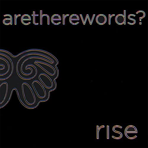 Rise - Are There Words? Ep;