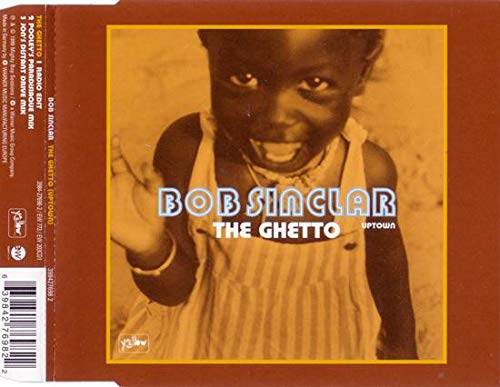 Bob Sinclair - The Ghetto (Uptown);