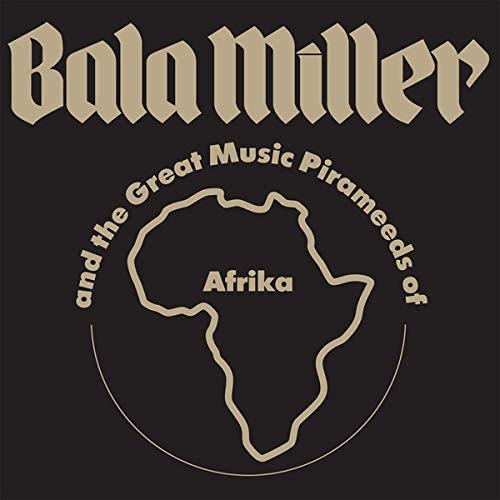 Bala Miller & Great Music Pirameeds Of Africa - Pyramids;