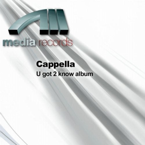 Cappella - U Got 2 Know;