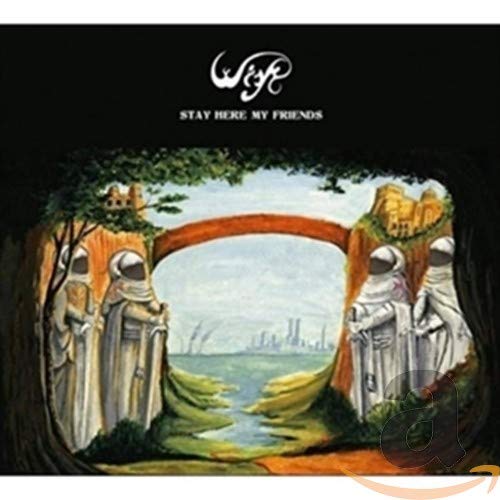 Wish - Stay Here My Friends;