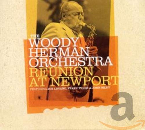 Woody Herman Orchestra - Reunion at Newport;