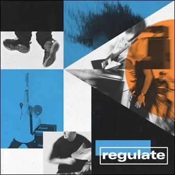 Regulate - Regulate;