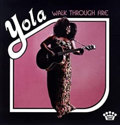 Yola - Walk Through Fire;