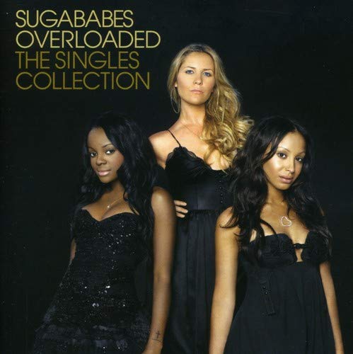 Sugababes - Overloaded - The Singles Collection;