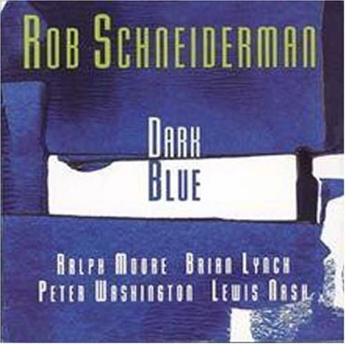 Rob Schneiderman - Dark Blue;