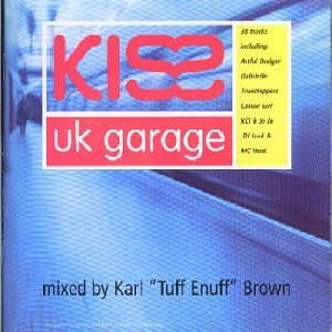 Kiss Uk Garage / Various;