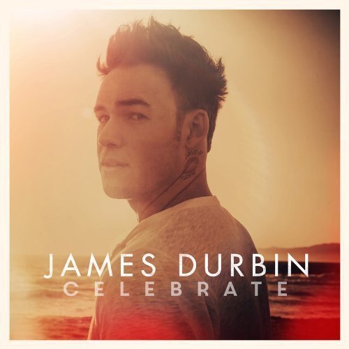 James Durbin - Celebrate;