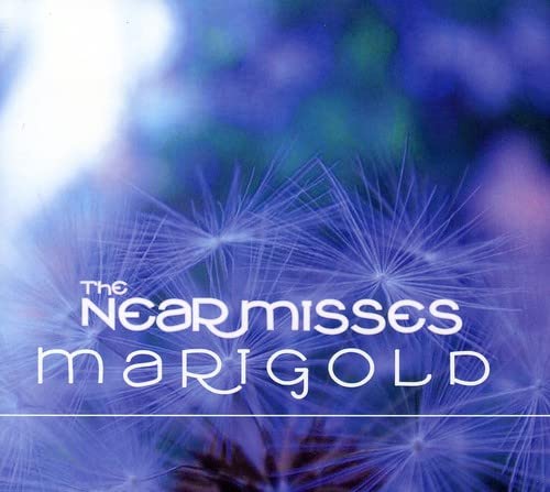 Near Misses (The) - Marigold;