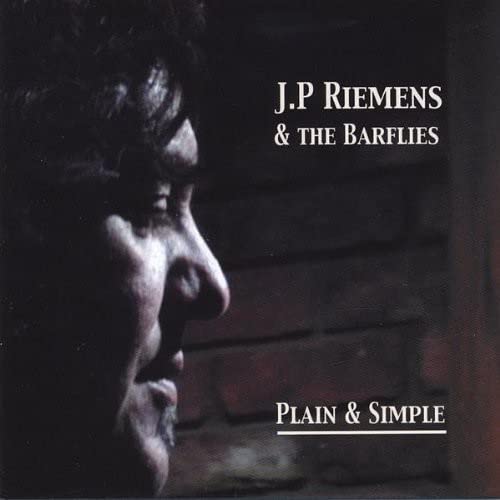 J.P. Riemens & The Barflies - Plain & Simple;