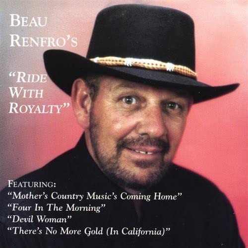 Beau Renfro - Ride With Royalty;