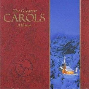 Greatest Carols Album (The) / Various;