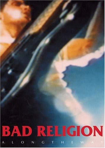 Bad Religion - Along The Way;