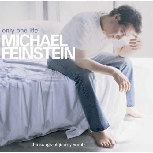 Michael Feinstein - Only One Life;