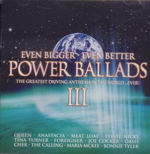 Power Ballads III: Even Bigger, Even Better / Various (2 Cd);