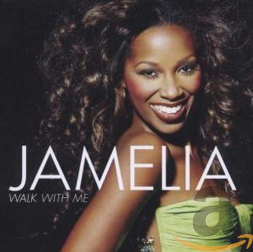 Jamelia - Walk With Me;
