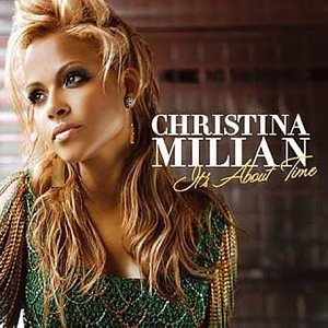 Christina Milian - It's About Time;