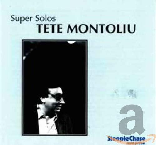 Tete Montoliu - Super Solos;