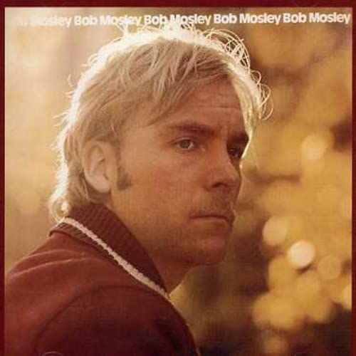 Bob Mosley - Same;