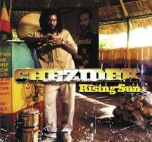 Chezidek - Rising Sun;