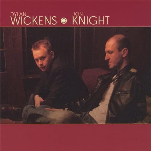 Dylan Wickens / Jon Knight - Wickens-Knight;