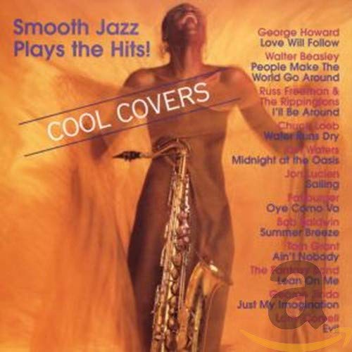 Smooth Jazz Plays The Hits!: Cool Covers / Various;