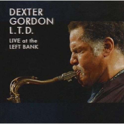Dexter Gordon - L.T.D. Live At The Left Bank;