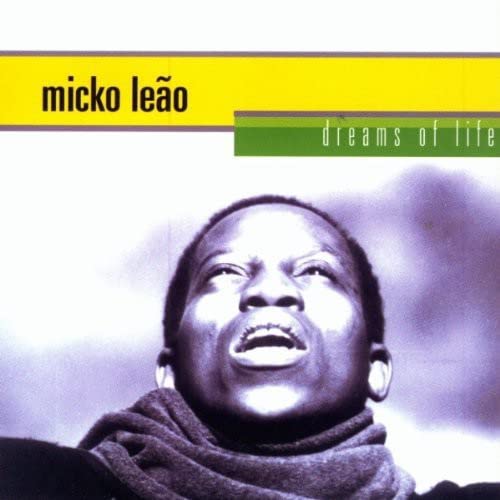 Micko Leao - Dreams Of Life;