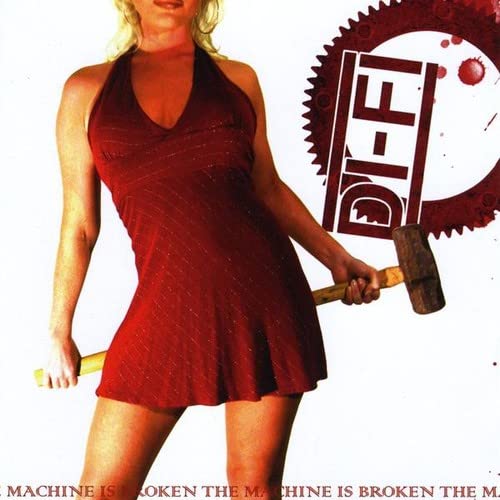 Di-Fi - Machine Is Broken;