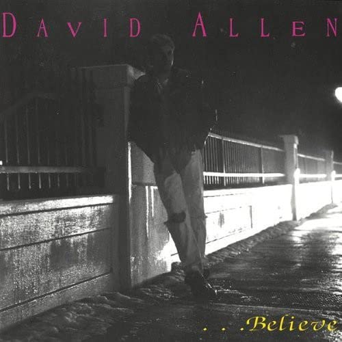 David Allen - Believe;