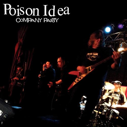 Poison Idea - Company Party;