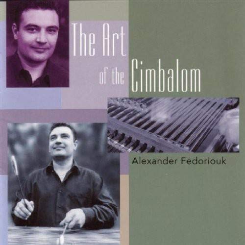 Alexander Fedoriouk - The Art Of Cimbalon;