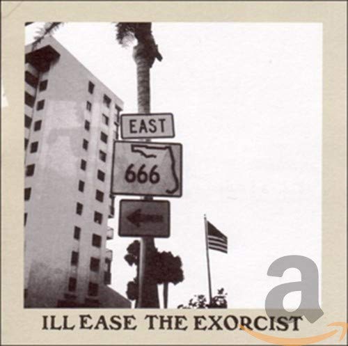 Ill Ease - The Exorcist;
