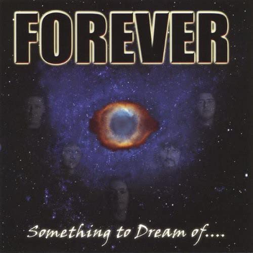 Forever - Something To Dream Of;