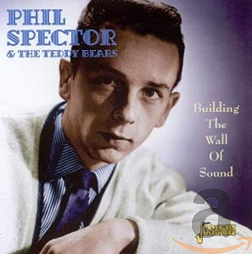 Phil Spector - Building The Wall Of Sound;