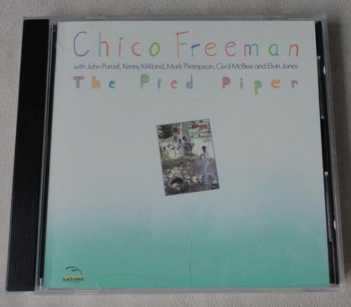 Chico Freeman - The Pied Piper;