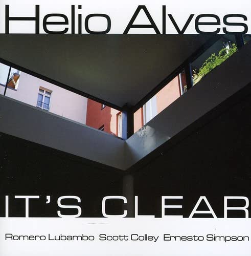 Helio Alves - It's Clear;