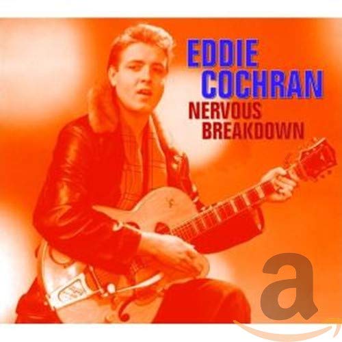 Eddie Cochran - Nervous Breakdown;