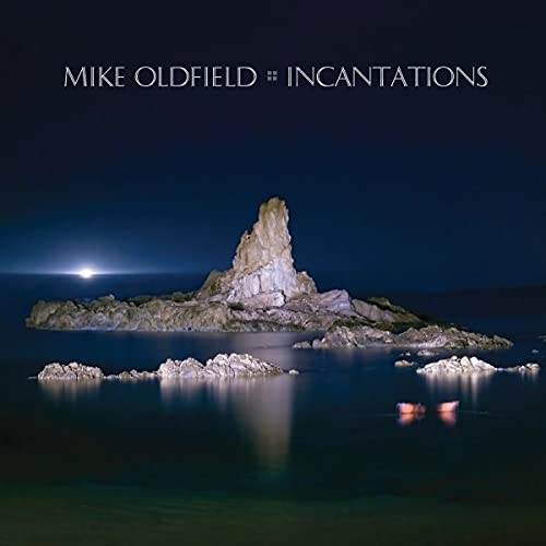 Mike Oldfield - Incantations;