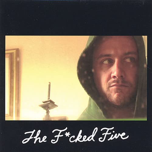 Fucked Five (The) - The Fucked Five;