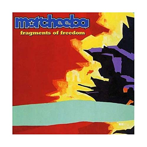 Morcheeba - Fragments Of Freedom;