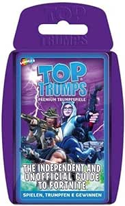 TOP TRUMPS - INDEPENDENT GUIDE FOR FORTNITE