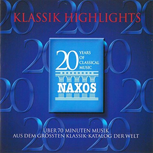 Klassik Highlights: 20 Years Of Classical Music Naxos / Various;