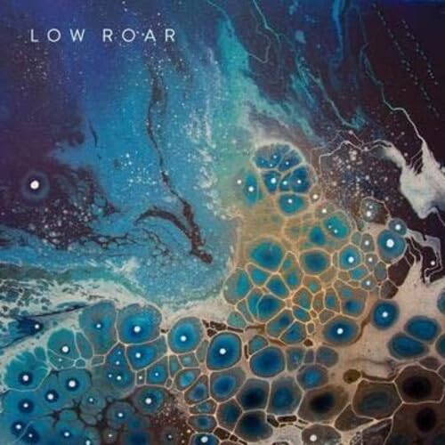 Low Roar - Maybe Tomorrow...;