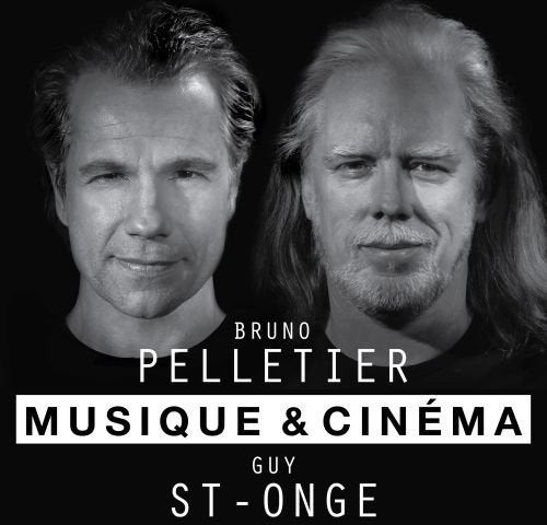 Bruno Pelletier / Guy St-Onge - Musique Et Cinema;